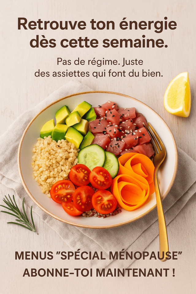 Assiette colorée et équilibrée composée de légumes, céréales et poisson, avec message: "retrouve ton énergie dès cette semaine. Menus spécial ménopause_ Abonne toi maintenant 
